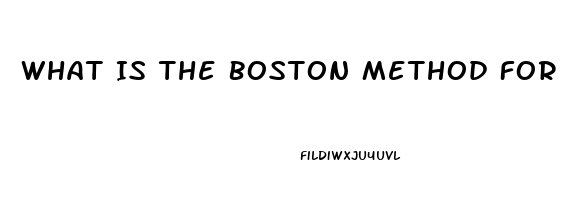 What Is The Boston Method For Erectile Dysfunction