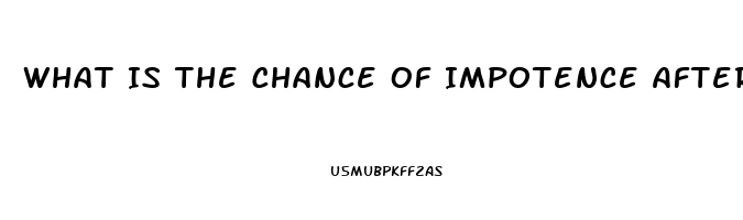 What Is The Chance Of Impotence After Prostate Surgery