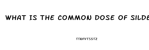 What Is The Common Dose Of Sildenafil