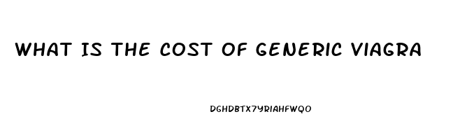 What Is The Cost Of Generic Viagra