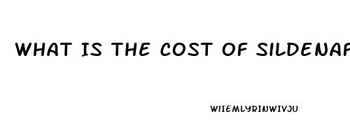 What Is The Cost Of Sildenafil