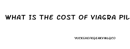 What Is The Cost Of Viagra Pills