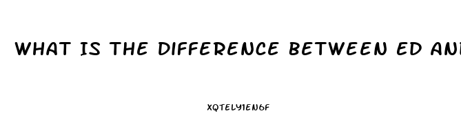 What Is The Difference Between Ed And Impotence