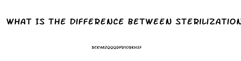 What Is The Difference Between Sterilization And Impotence