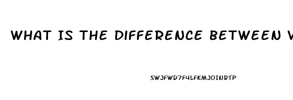 What Is The Difference Between Viagra Cialis And Levitra