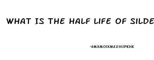 What Is The Half Life Of Sildenafil