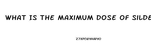 What Is The Maximum Dose Of Sildenafil That Is Safe