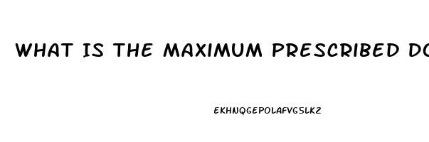 What Is The Maximum Prescribed Dosage For Sildenafil