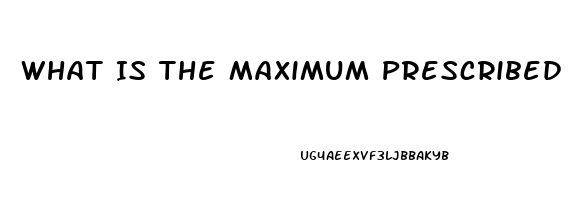 What Is The Maximum Prescribed Dosage For Sildenafil