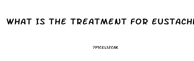 What Is The Treatment For Eustachian Tube Dysfunction