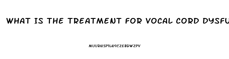 What Is The Treatment For Vocal Cord Dysfunction