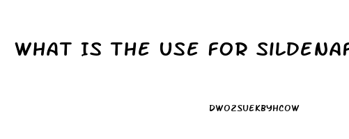 What Is The Use For Sildenafil 20 Mg Tablets