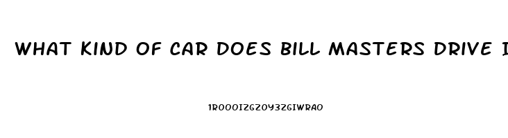 What Kind Of Car Does Bill Masters Drive In Masters Of Sex