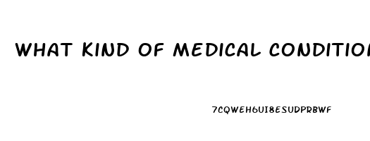 What Kind Of Medical Conditions Causes Impotence