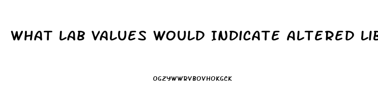 What Lab Values Would Indicate Altered Libido