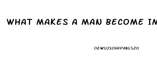 What Makes A Man Become Impotent