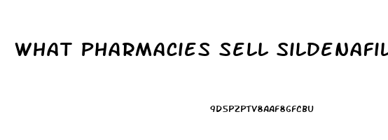What Pharmacies Sell Sildenafil