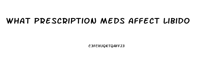 What Prescription Meds Affect Libido
