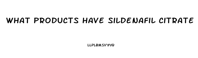 What Products Have Sildenafil Citrate