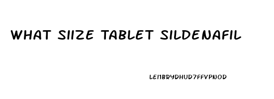 What Siize Tablet Sildenafil