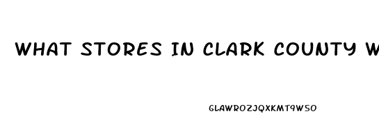 What Stores In Clark County Washington Carries The Male Enhancement Pill Called Ride