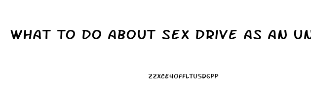 What To Do About Sex Drive As An Unmarried Christian