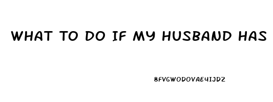 What To Do If My Husband Has A Low Libido