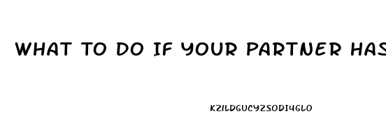 What To Do If Your Partner Has Erectile Dysfunction