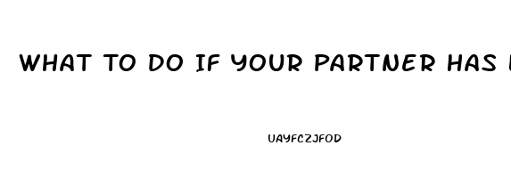 What To Do If Your Partner Has Low Libido