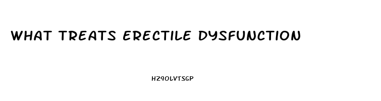 What Treats Erectile Dysfunction