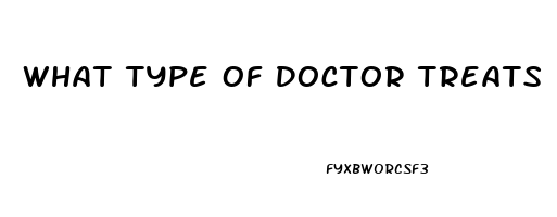 What Type Of Doctor Treats Erectile Dysfunction