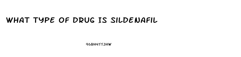 What Type Of Drug Is Sildenafil