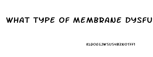What Type Of Membrane Dysfunction Results In Cystic Fibrosis
