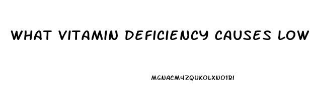 What Vitamin Deficiency Causes Low Libido