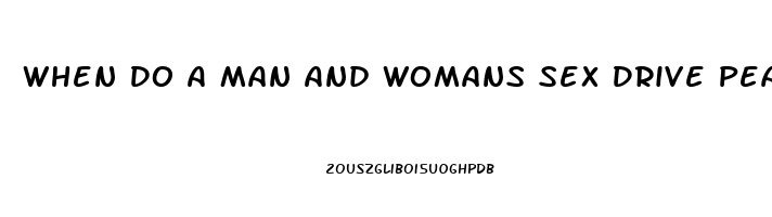 When Do A Man And Womans Sex Drive Peak