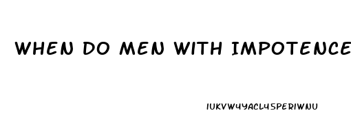 When Do Men With Impotence Lose Sex Desire