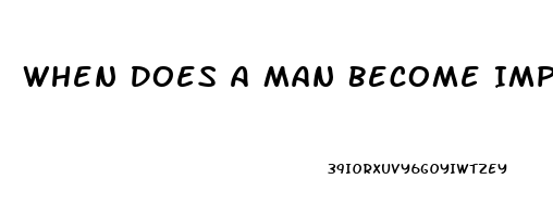 When Does A Man Become Impotent