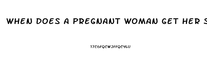 When Does A Pregnant Woman Get Her Sex Drive Back