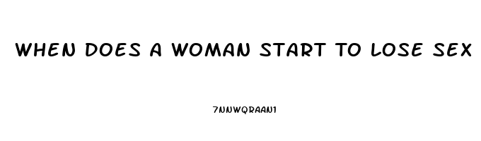 When Does A Woman Start To Lose Sex Drive