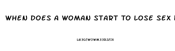 When Does A Woman Start To Lose Sex Drive