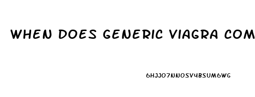 When Does Generic Viagra Come Out