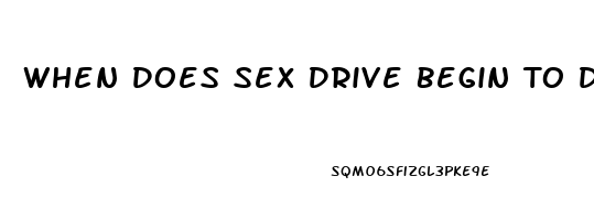 When Does Sex Drive Begin To Diminish