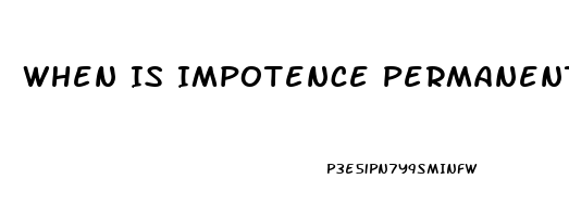 When Is Impotence Permanent