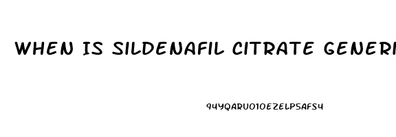 When Is Sildenafil Citrate Generic