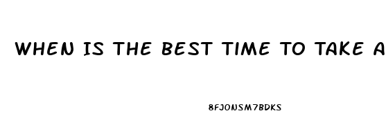 When Is The Best Time To Take A Viagra Pill