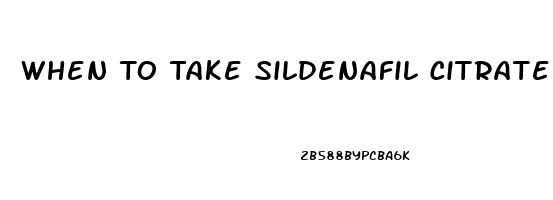 When To Take Sildenafil Citrate 20 Mg