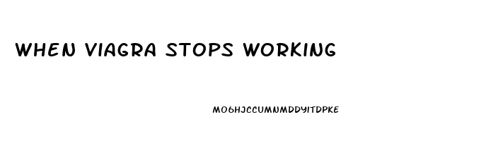 When Viagra Stops Working