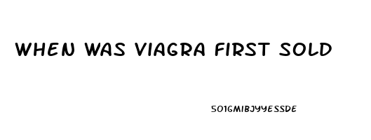 When Was Viagra First Sold