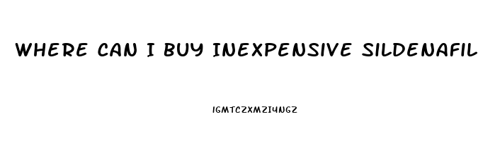 Where Can I Buy Inexpensive Sildenafil