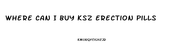 Where Can I Buy Ksz Erection Pills